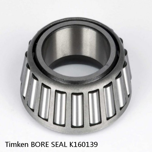 BORE SEAL K160139 Timken Tapered Roller Bearing