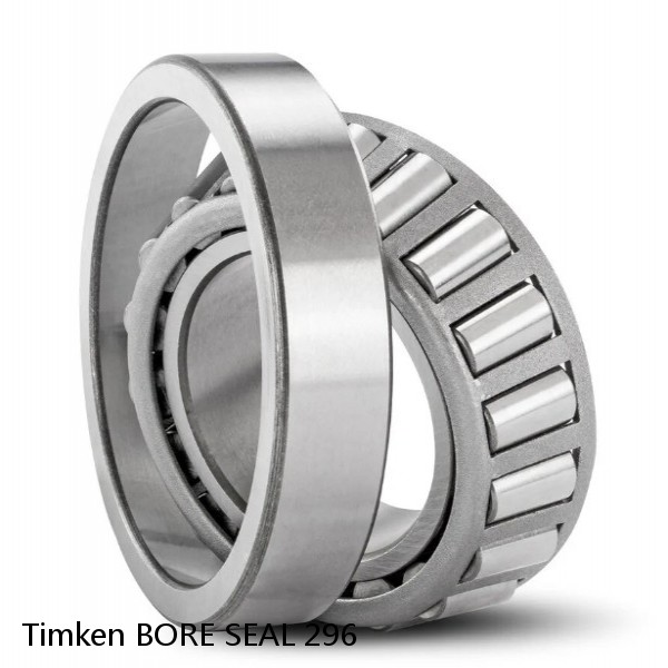 BORE SEAL 296 Timken Tapered Roller Bearing